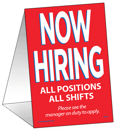 Now Hiring Table Tent - All Positions, All Shifts (Red)