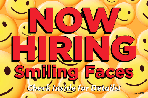 Now Hiring Smiling Faces Yard Sign [3' x 2']