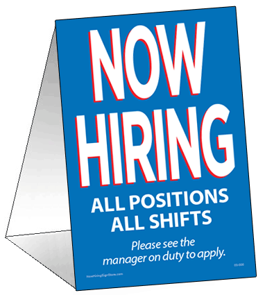 Now Hiring Table Tent - All Positions, All Shifts (Blue) - Click Image to Close