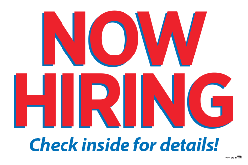 Now Hiring Yard Sign - Check Inside - Click Image to Close